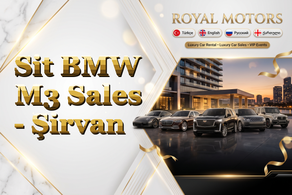 Sit BMW M3 Sales - Şirvan