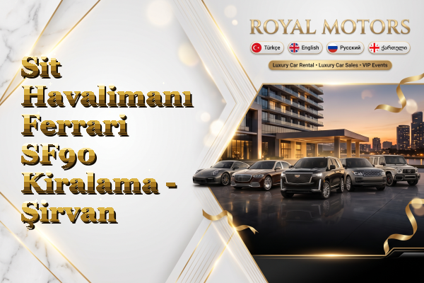 Sit Havalimanı Ferrari SF90 Kiralama - Şirvan