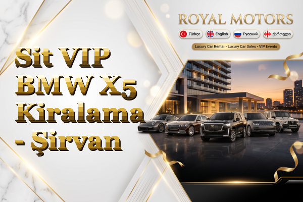 Sit VIP BMW X5 Kiralama - Şirvan