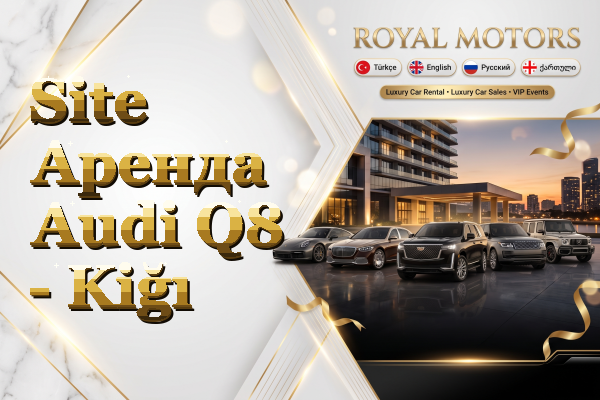Site Аренда Audi Q8 - Kiğı