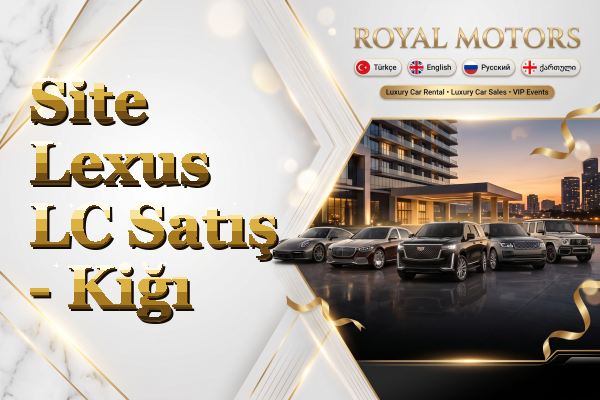 Site Lexus LC Satış - Kiğı