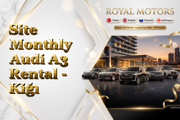 Site Monthly Audi A3 Rental - Kiğı