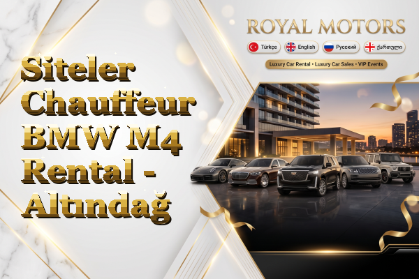 Siteler Chauffeur BMW M4 Rental - Altındağ