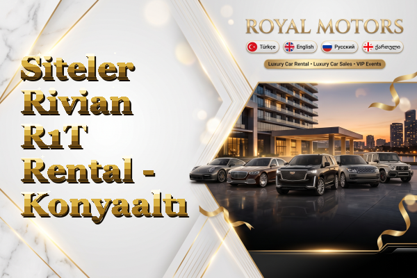 Siteler Rivian R1T Rental - Konyaaltı
