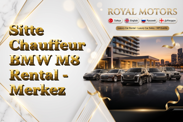 Sitte Chauffeur BMW M8 Rental - Merkez