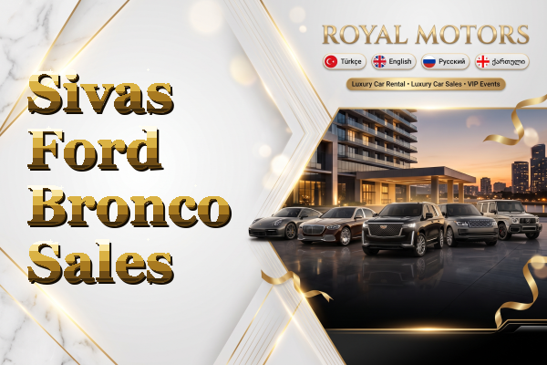Sivas Ford Bronco Sales