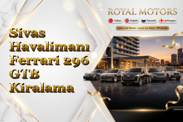 Sivas Havalimanı Ferrari 296 GTB Kiralama