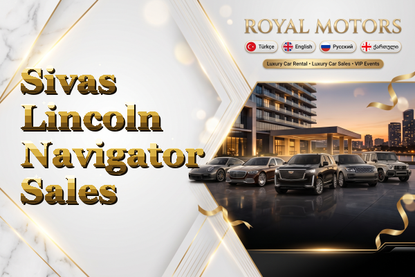 Sivas Lincoln Navigator Sales