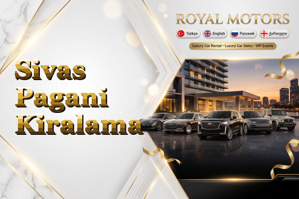 Sivas Pagani Kiralama