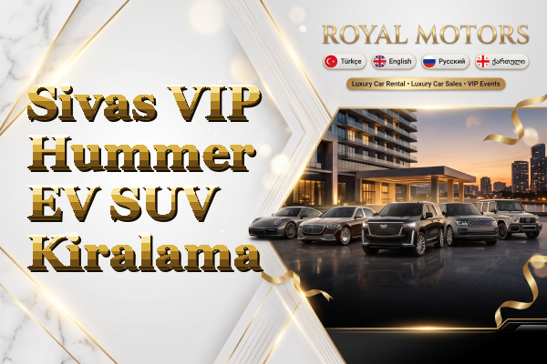 Sivas VIP Hummer EV SUV Kiralama