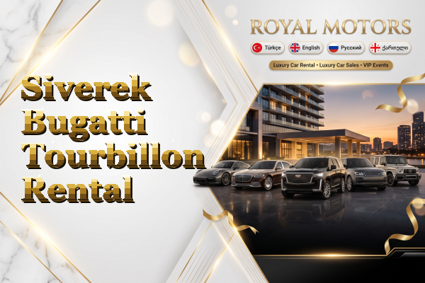 Siverek Bugatti Tourbillon Rental