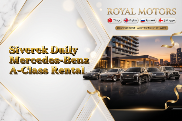 Siverek Daily Mercedes-Benz A-Class Rental