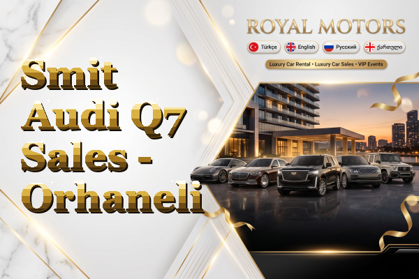 Smit Audi Q7 Sales - Orhaneli