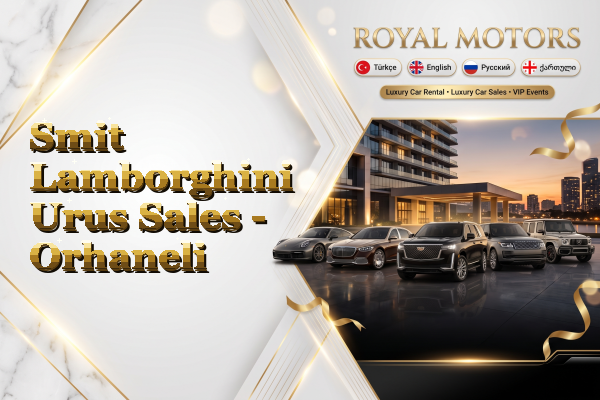 Smit Lamborghini Urus Sales - Orhaneli
