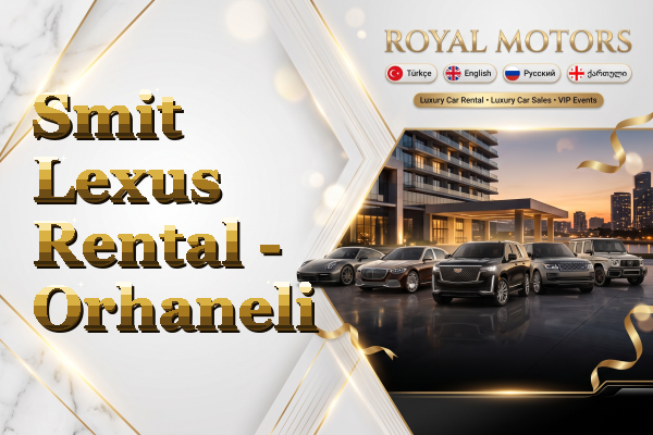 Smit Lexus Rental - Orhaneli