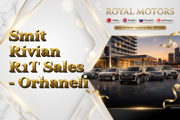 Smit Rivian R1T Sales - Orhaneli