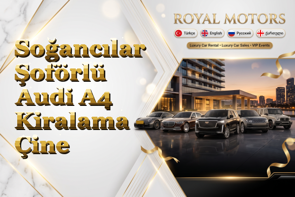 Soğancılar Şoförlü Audi A4 Kiralama - Çine