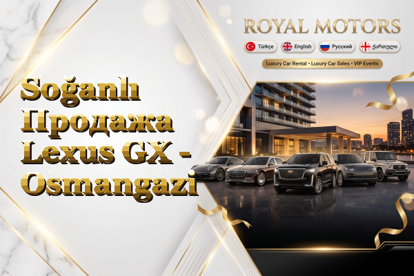 Soğanlı Продажа Lexus GX - Osmangazi
