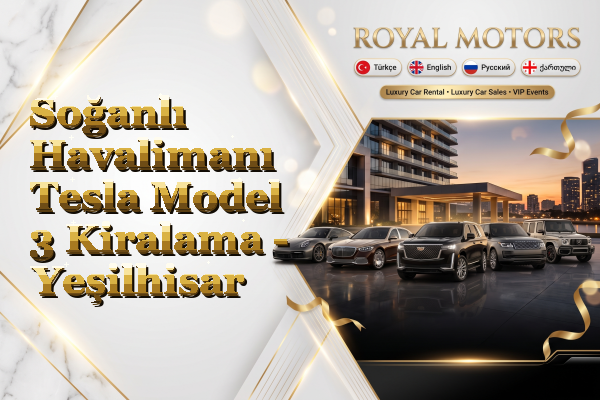 Soğanlı Havalimanı Tesla Model 3 Kiralama - Yeşilhisar