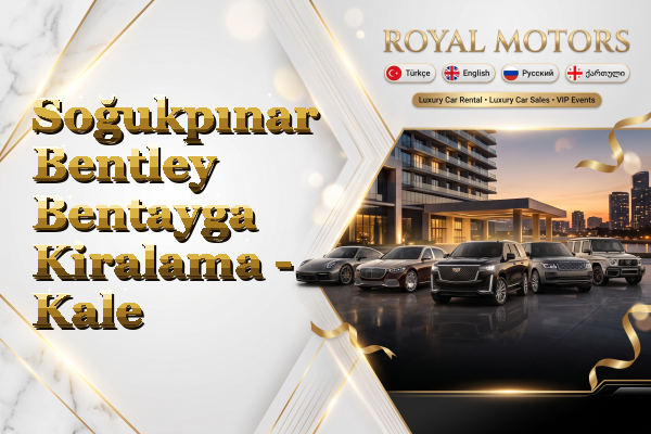 Soğukpınar Bentley Bentayga Kiralama - Kale