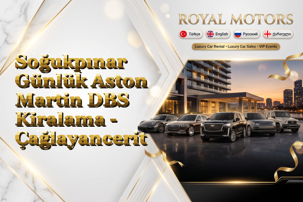 Soğukpınar Günlük Aston Martin DBS Kiralama - Çağlayancerit
