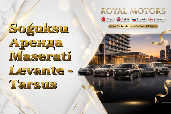 Soğuksu Аренда Maserati Levante - Tarsus