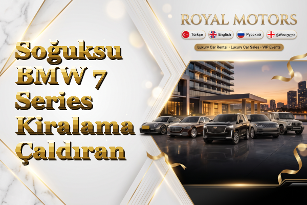 Soğuksu BMW 7 Series Kiralama - Çaldıran