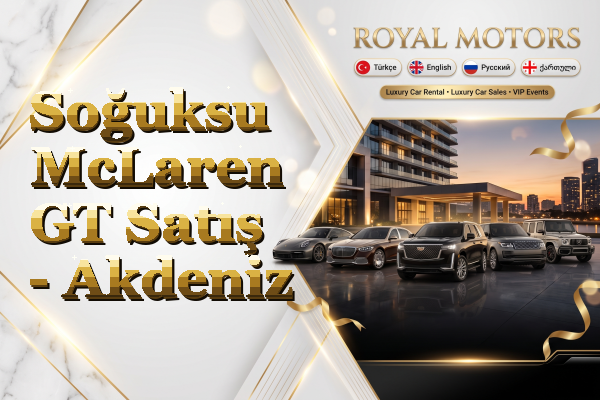 Soğuksu McLaren GT Satış - Akdeniz