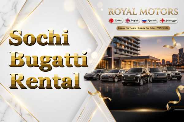Sochi Bugatti Rental