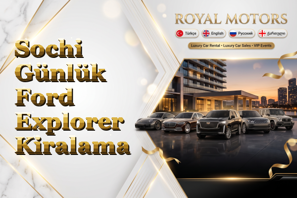 Sochi Günlük Ford Explorer Kiralama