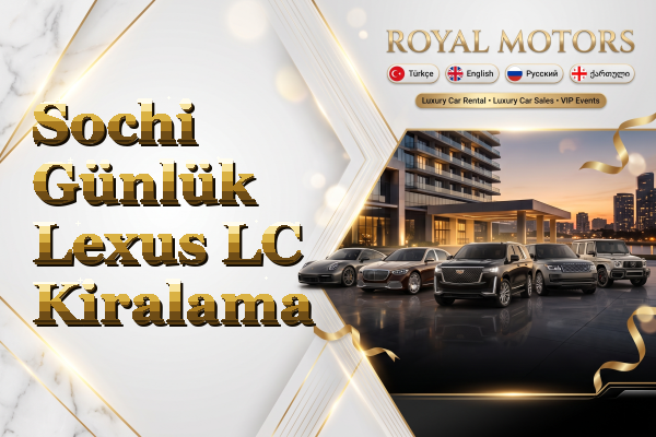 Sochi Günlük Lexus LC Kiralama
