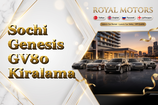 Sochi Genesis GV80 Kiralama