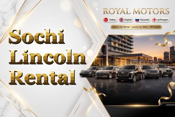 Sochi Lincoln Rental