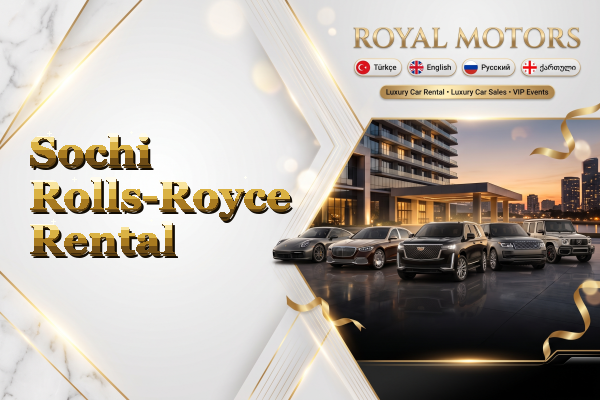 Sochi Rolls-Royce Rental