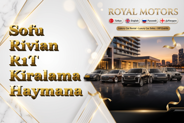 Sofu Rivian R1T Kiralama - Haymana