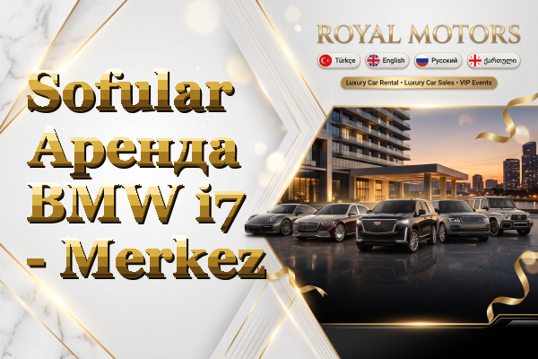 Sofular Аренда BMW i7 - Merkez