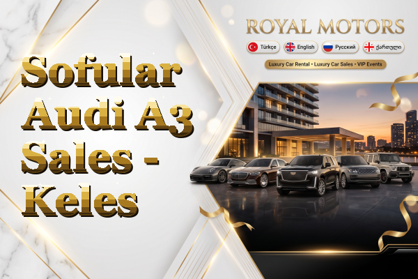 Sofular Audi A3 Sales - Keles