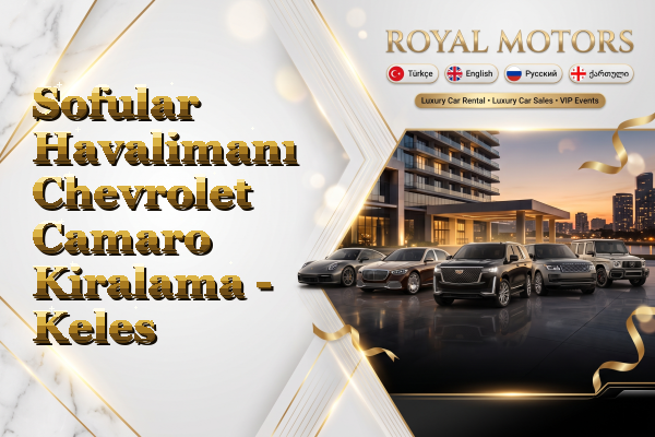 Sofular Havalimanı Chevrolet Camaro Kiralama - Keles
