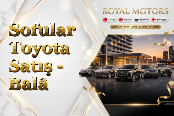 Sofular Toyota Satış - Balâ