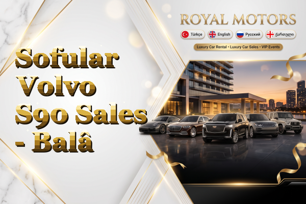 Sofular Volvo S90 Sales - Balâ