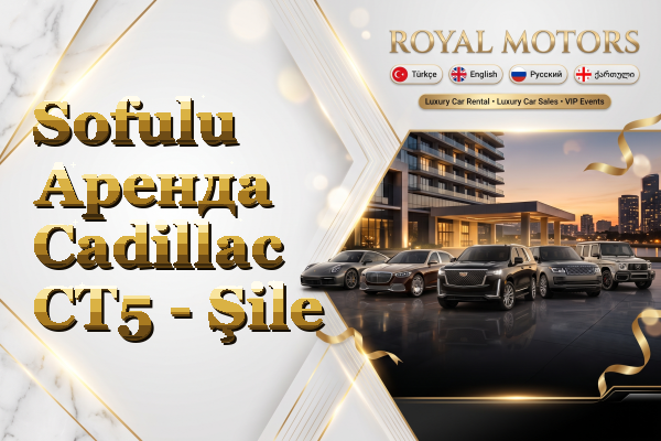Sofulu Аренда Cadillac CT5 - Şile