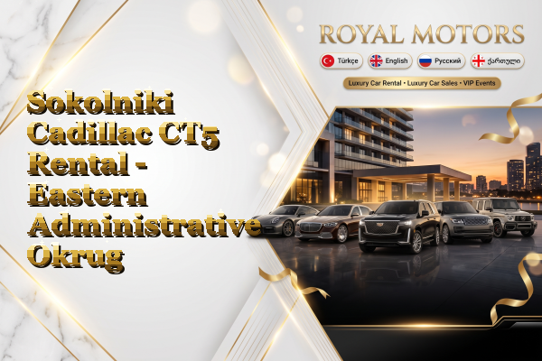 Sokolniki Cadillac CT5 Rental - Eastern Administrative Okrug