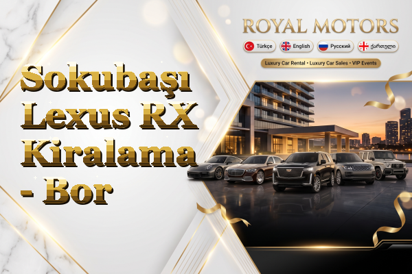 Sokubaşı Lexus RX Kiralama - Bor