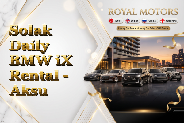 Solak Daily BMW iX Rental - Aksu