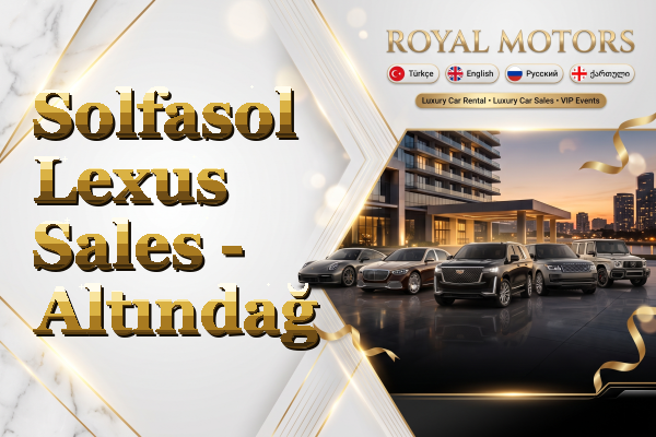Solfasol Lexus Sales - Altındağ