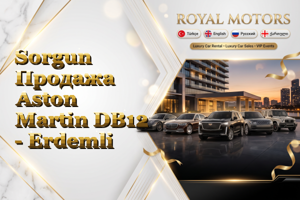 Sorgun Продажа Aston Martin DB12 - Erdemli