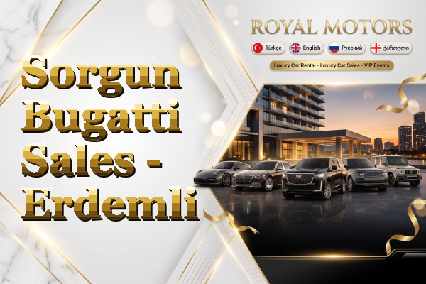 Sorgun Bugatti Sales - Erdemli
