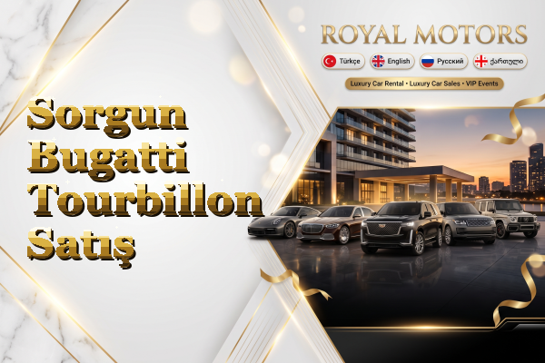 Sorgun Bugatti Tourbillon Satış