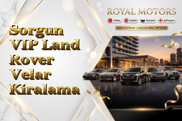 Sorgun VIP Land Rover Velar Kiralama