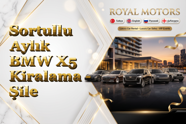 Sortullu Aylık BMW X5 Kiralama - Şile